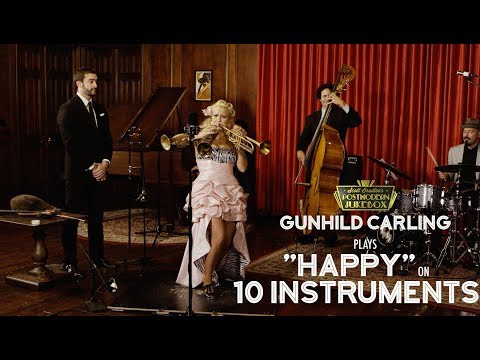 Happy - Pharrell Williams (on 10 Different Musical Instruments Cover) (ft. Gunhild Carling) - UCORIeT1hk6tYBuntEXsguLg