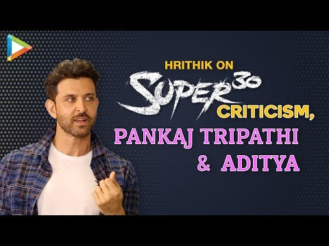 Video - Hrithik Roshan INTERVIEW: 'I Don’t Allow Myself To Be JUDGED By People Who’re Criticising My…'| Super 30 #Bollywood
