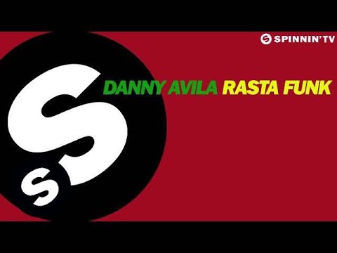 Danny Avila - Rasta Funk (Available October 4) - UCpDJl2EmP7Oh90Vylx0dZtA