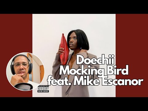 Doechii - Mocking Bird (feat. Mike Escanor) | Reaction