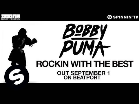 Bobby Puma - Rocking With The Best (OUT NOW) - UCpDJl2EmP7Oh90Vylx0dZtA