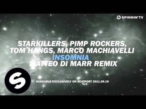 Starkillers, Pimp Rockers, Tom Hangs, Marco Machiavelli - Insomnia (Matteo Di Marr Remix) [Teaser] - UCpDJl2EmP7Oh90Vylx0dZtA
