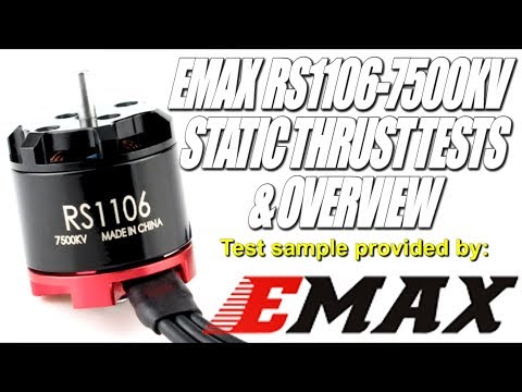 EMAX RS1106-7500KV - Huge Super Power! 2S & 3S Thrust Tests - UCV57o-UZ3ny_pn5uZTOO5oQ