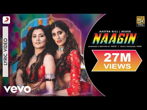 Vayu, Aastha Gill, Akasa, PURI - Naagin - Official Lyric Video - UC3MLnJtqc_phABBriLRhtgQ