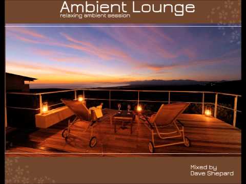 Chillout Lounge - Dave Shepard - UC9x0mGSQ8PBABq-78vsJ8aA