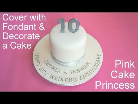 How to Cover a Cake with Fondant & Decorate it - Anniversary Cake by Pink Cake Princess