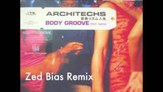 Architechs - Bodygroove feat Nana - Zed Bias Remix (UK Garage)