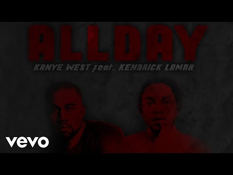Kanye West - All Day (Audio) ft. Kendrick Lamar