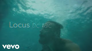 Locus - Tic Tac