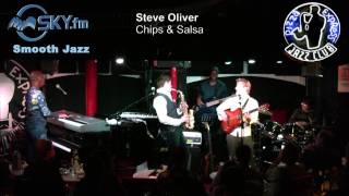 Steve Oliver - Chips & Salsa
