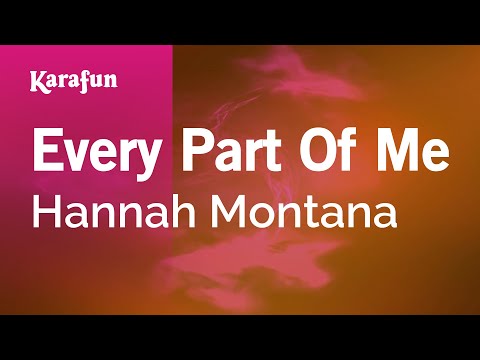 Karaoke Every Part Of Me - Hannah Montana * - UCbqcG1rdt9LMwOJN4PyGTKg