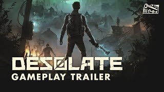 DESOLATE - Gameplay Trailer