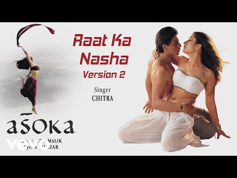 Raat Ka Nasha – Version 2 - Official Audio Song | Asoka | Anu Malik |Gulzar - UC3MLnJtqc_phABBriLRhtgQ