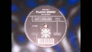 Plastic Enemy - Bulldozer (Mega Lo'Mania Remix)
