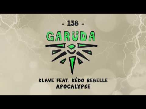 Klave feat. Kédo Rebelle - Apocalypse - UClJBGIBVKJJuRIpA6DaeQBw