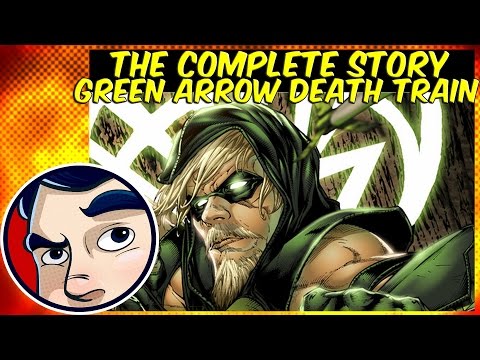 Green Arrow "Death Train" - Rebirth Complete Story | Comicstorian - UCmA-0j6DRVQWo4skl8Otkiw