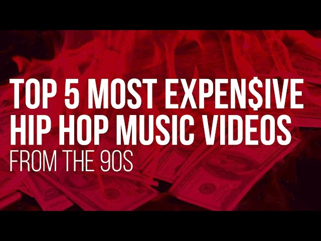 The Most Expensive Hip Hop Music Videos