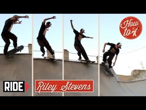 How-To Skateboarding: Backside Smith Grind with Riley Stevens - UCX9_Ks1MXuwXCmtt0fOFsxA