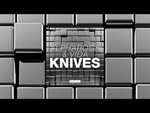 Alpharock & Vida - Knives [Official] - UCVA5uYDPjkQXcnzLQXGrlyg