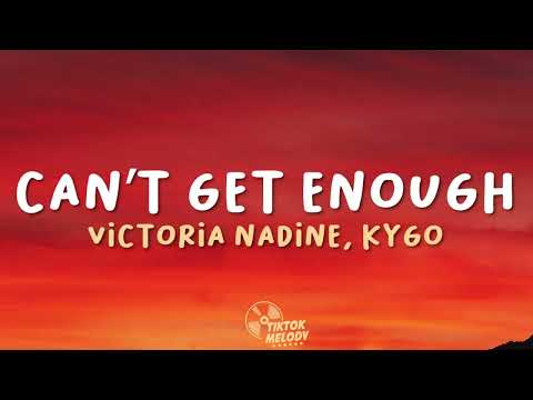 Victoria Nadine & Kygo - Can't Get Enough (Lyrics) Orchestral Version
