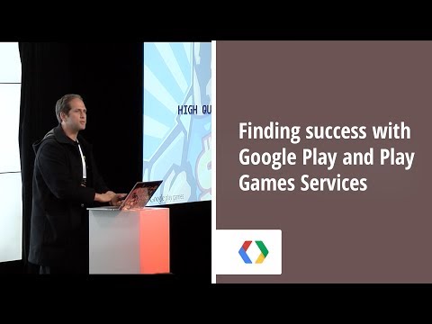 Finding success with Google Play and Play Games Services - UC_x5XG1OV2P6uZZ5FSM9Ttw