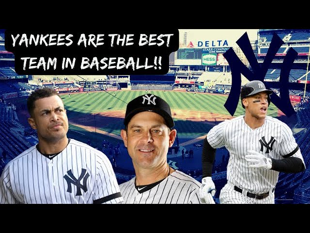 Are The Yankees The Best Team In Baseball?