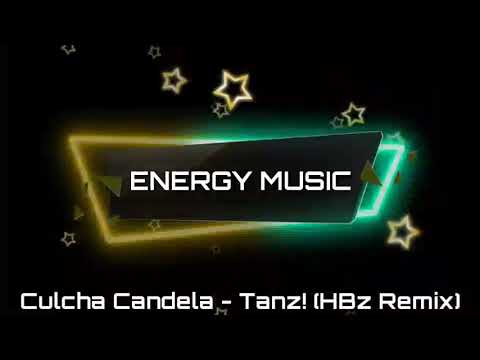 Culcha Candela - Tanz (HBz Remix)