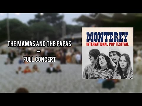 The Mamas and The Papas live at Monterey Pop Festival (1967) Full concert