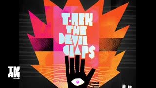 T-Rek - The Devil Claps [Holly J & Stevie Mink Remix]