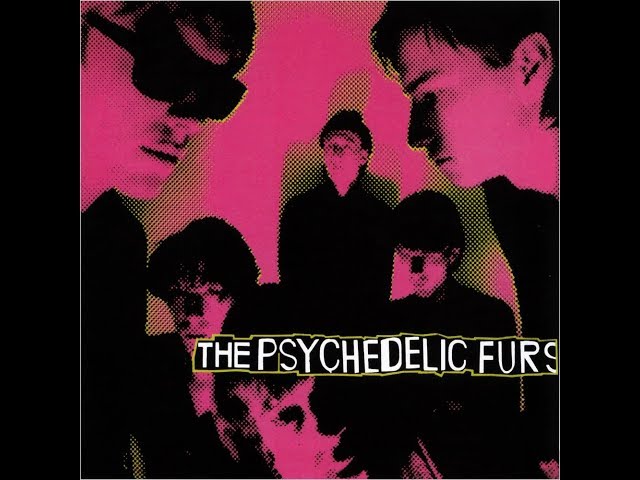 The Psychedelic Furs Are Back and Better Than Ever