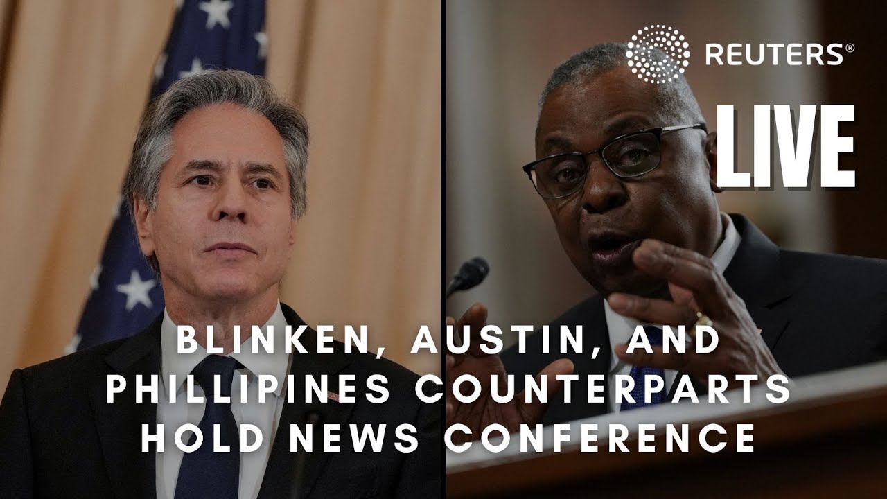 LIVE: Antony Blinken, Lloyd Austin, and Phillipine counterparts hold news conference