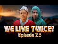 TUNAISHI MARA MBILI  ep 25