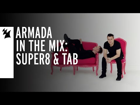 Armada (In The Mix): Super8 & Tab - UCGZXYc32ri4D0gSLPf2pZXQ