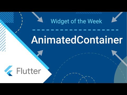 AnimatedContainer (Flutter Widget of the Week) - UC_x5XG1OV2P6uZZ5FSM9Ttw