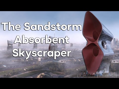 Sandstorm Absorbent Skyscraper Introduction