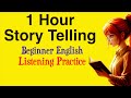 English Listening Practice 1-Hour Real Story  Improve Your English  Speak Fluently (A1A2) Podcast