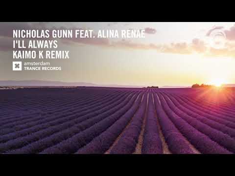 Nicholas Gunn feat. Alina Renae - I'll Always (Kaimo K Extended Remix) Amsterdam Trance - UCsoHXOnM64WwLccxTgwQ-KQ