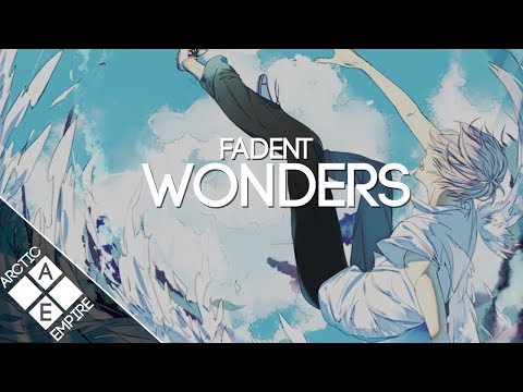 Fadent - Wonders (feat. Elena Ramona) | Melodic Dubstep - UCpEYMEafq3FsKCQXNliFY9A