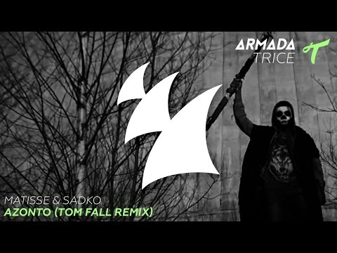 Matisse & Sadko - Azonto (Tom Fall Radio Edit) - UCGZXYc32ri4D0gSLPf2pZXQ