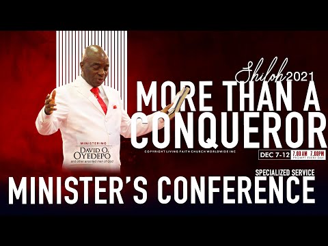 SHILOH 2021: MINISTER'S CONFERENCE MORE THAN A CONQUEROR   DAY 3  9, DEC 2021  FAITH TABERNACLE