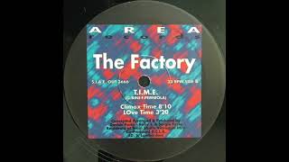 The Factory - Climax Time