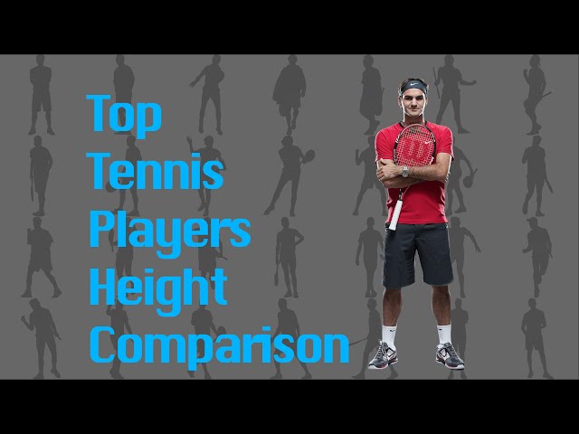 How Tall Is Djokovic? A Tennis Player’s Measurements