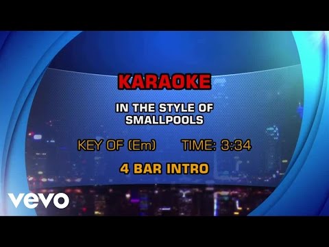 Smallpools - Karaoke (Karaoke) - UCQHthJbbEt6osR39NsST13g