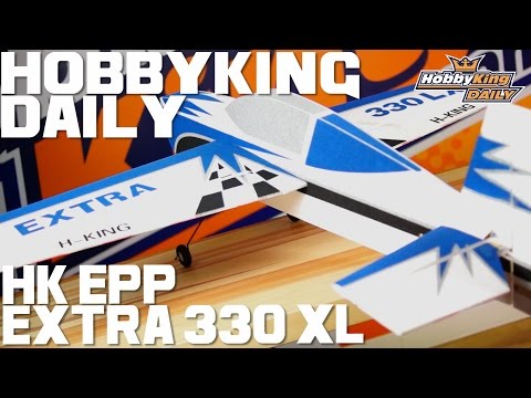 HK EPP Extra 330 LX - HobbyKing Daily - UCkNMDHVq-_6aJEh2uRBbRmw