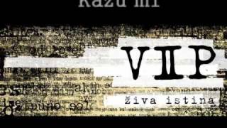 VIP - Kazu mi - ZIVA ISTINA