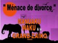 Menace de divorce, Grand ZA?KO WAWA