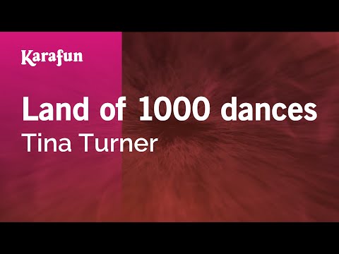 Karaoke Land of 1000 dances - Tina Turner * - UCbqcG1rdt9LMwOJN4PyGTKg