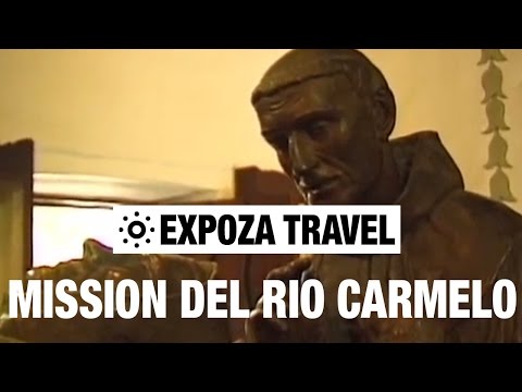 Mission Del Rio Carmelo (USA) Vacation Travel Video Guide - UC3o_gaqvLoPSRVMc2GmkDrg