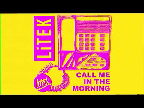 Litek - Call Me In The Morning (Official Audio) - UCWGr38XZqO5ng7SD9fyIYSw
