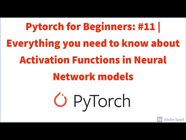 Pytorch Tanh Activation – What You Need to Know